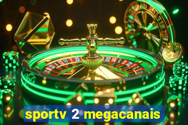 sportv 2 megacanais